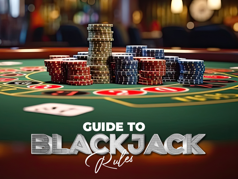 Beginner Guide to Blackjack Rules