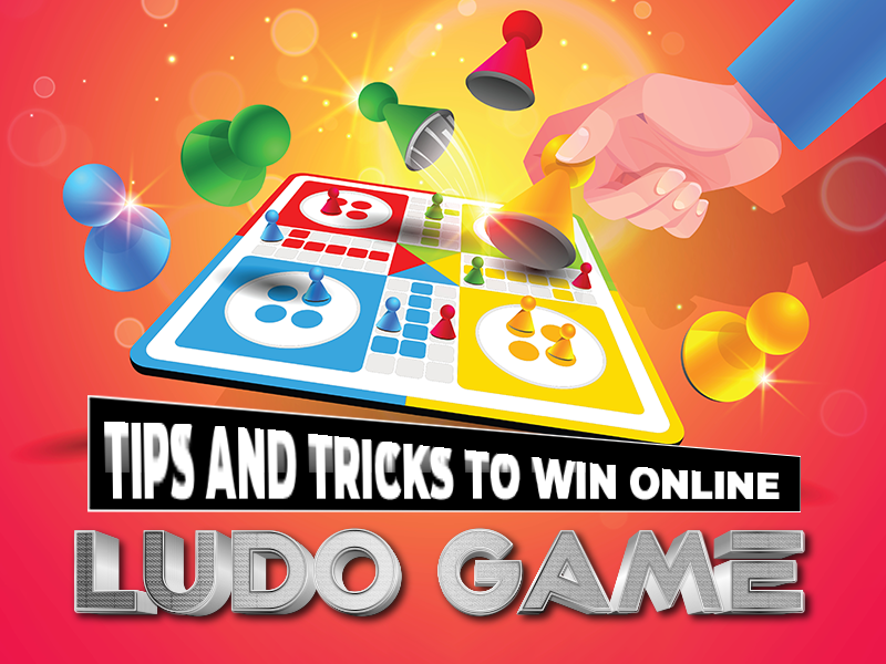 Ludo tips & Tricks